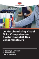 Le Merchandising Visuel Et Le Comportement D'achat Impulsif Des Consommateurs 6207407865 Book Cover