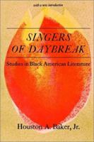 Singers of Daybreak: Studies in Black American Literature 0882580256 Book Cover