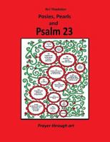 Posies, Pearls and Psalm 23 1537203959 Book Cover