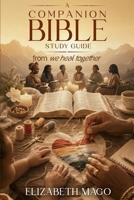 A Companion Bible Study Guide: From 'We Heal Together' B0H9FZW22H Book Cover