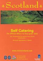 Scotland Self Catering: The Official Where to Stay Guide 2002 0854195890 Book Cover