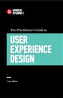 The Practitioner's Guide To User Experience Design 0349406774 Book Cover