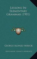 Lessons In Elementary Grammar 1164863401 Book Cover