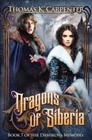 Dragons of Siberia 1530692547 Book Cover