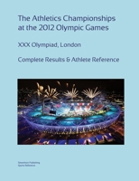 The Athletics Championships at the 2012 Olympics 1291068104 Book Cover