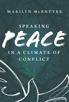 Speaking Peace in a Climate of Conflict 0802878148 Book Cover