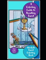 Absolute Tarot Coloring book with keywords to help you learn each card: Learn the art of Tarot while you color - guidebook B092PG6FZJ Book Cover