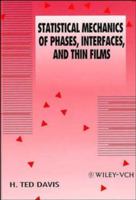 Statistical Mechanics of Phases, Interfaces and Thin Films (Advances in Interfacial Engineering Series) 0471185620 Book Cover