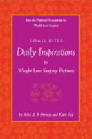 Small Bites: Daily Inspirations for Weight Loss Surgery Patients 0977228916 Book Cover