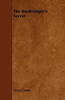 The Bushranger's Secret 1444600001 Book Cover