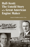 Hall-Scott: The Untold Story of a Great American Engine Maker 0768016606 Book Cover