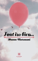Tout ira bien... B08TZ6TGQ1 Book Cover