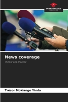 News coverage: Theory and practice 6207658248 Book Cover
