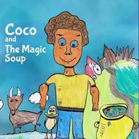 Coco and the Magic Soup 1534609512 Book Cover