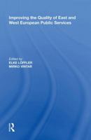 Improving the Quality of East and West European Public Services 0815389655 Book Cover