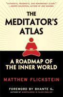 The Meditator's Atlas: A Roadmap to the Inner World 0861713370 Book Cover