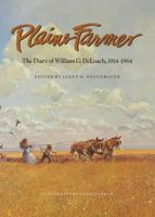 Plains Farmer: The Diary of William G. Deloach, 1914-1964 (Clayton Wheat Williams Texas Life Ser. Series, 4) 089096422X Book Cover