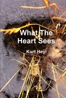What the Heart Sees 1304954633 Book Cover