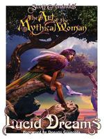 The Art of the Mythical Woman: Lucid Dreams 0865621845 Book Cover