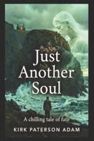 Just Another Soul B0FBM8TZS4 Book Cover