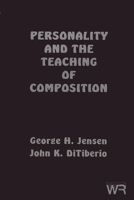 Personality and the Teaching Composition: 1567501591 Book Cover