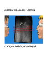 Light That Is Darkness. Volume 2: Synagogue of Satan 1545018367 Book Cover
