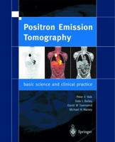 Positron Emission Tomography: Basic Science and Clinical Practice 1852334851 Book Cover