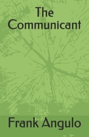 The Communicant B0H4YL3Y9Y Book Cover