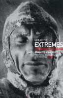 Life at the Extremes 0520222342 Book Cover
