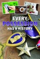 Every Possession Has a History 1432995863 Book Cover