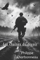 Les chaînes du devoir...: Recueil de poésie (French Edition) B0DGMKM9Z9 Book Cover