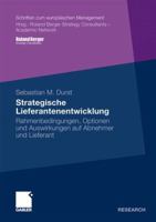 Strategische Lieferantenentwicklung: Rahmenbedingungen, Optionen Und Auswirkungen Auf Abnehmer Und Lieferant 3834927678 Book Cover