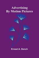 Advertising by motion pictures 9366388418 Book Cover