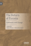 The Return of Eurasia: Continuity and Change 9811621780 Book Cover