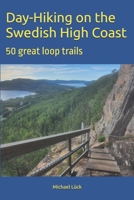 Day-Hiking on the Swedish High Coast: 50 great loop trails B0F1JZNHYT Book Cover