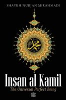Insan al Kamil - The Universal Perfect Being ﷺ 1989602029 Book Cover