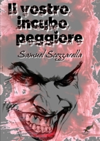 Il vostro incubo peggiore 1326223313 Book Cover