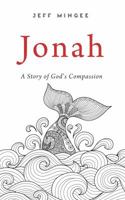 Jonah: A Story of God’s Compassion 1946971235 Book Cover