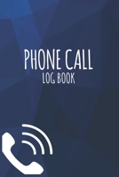 Phone Call Log Book: Large Voice Mail/Message Tracking Book, Home & Office Call Monitoring Log, Telephone Memo Log (Voice Message Log BooK) 1660320321 Book Cover