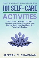 101 Self-Care Activities (Adulting Hard) B0CRD82S88 Book Cover