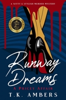 Runway Dreams A Pricey Affair: A Witty & Stylish Southern Thriller B0C7J83TC2 Book Cover