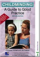 Childminding: A Guide to Good Practice 0748771034 Book Cover