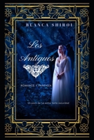 Los Antiguos : Un Poco de Luz Entre Tanta Obscuridad 1533107408 Book Cover