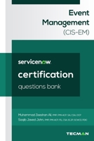 ServiceNow Event Management (CIS-EM) Certification Questions Bank B0DXDDQWNX Book Cover