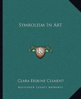 Symbolism in Art 1425466044 Book Cover