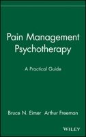 Pain Management Psychotherapy: A Practical Guide 0471157082 Book Cover
