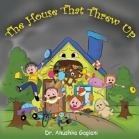 The House That Threw Up 0996063625 Book Cover