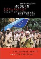 Encyclopedia of Modern Separatist Movements 1576070077 Book Cover