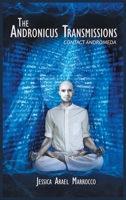 The Andronicus Transmissions: Contact Andromeda null Book Cover