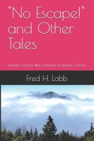 "No Escape!" and Other Tales: Parables From the Bible Adapted for Reader's Theater B0FPMCL1Y1 Book Cover